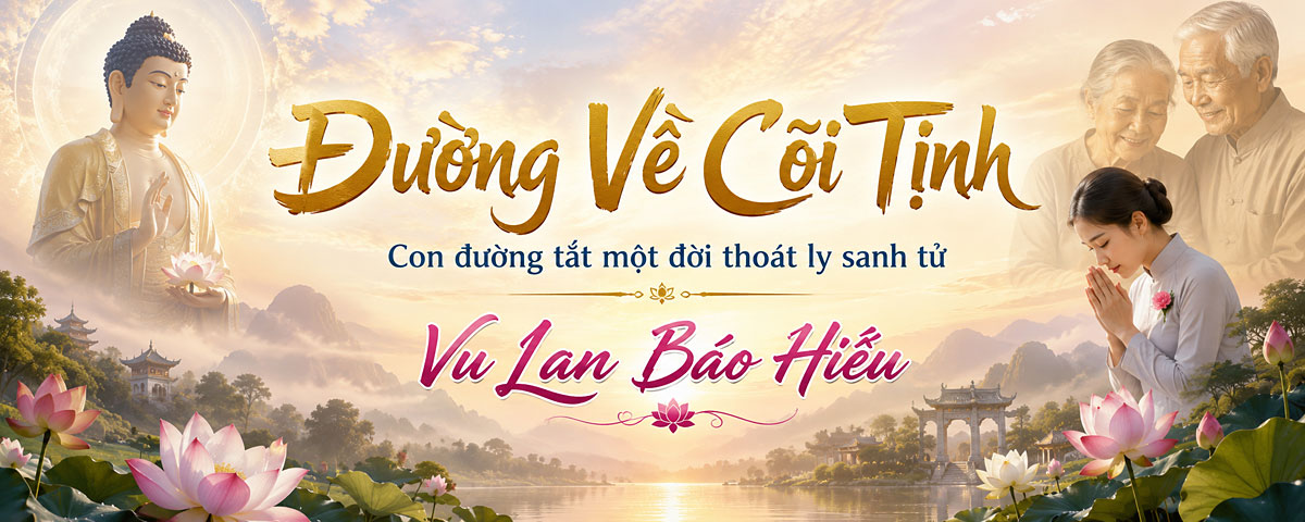 Đường Về Cõi Tịnh - Con đường tắt 1 đời thoát ly sanh tử